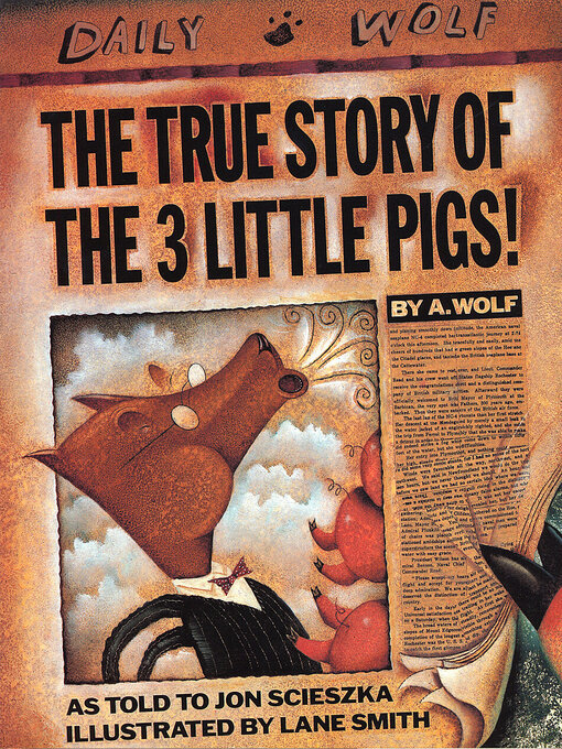 Title details for The True Story of the Three Little Pigs by Jon Scieszka - Available